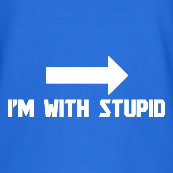 I'm With Stupid t shirt